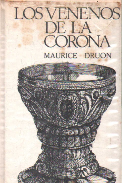 LOS REYES MALDITOS: LOS VENENOS DE LA CORONA. VOL. III