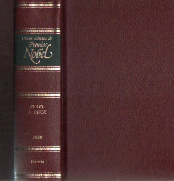 OBRAS SELECTAS DE PREMIOS NOBEL. PEARL S. BUCK, 1938