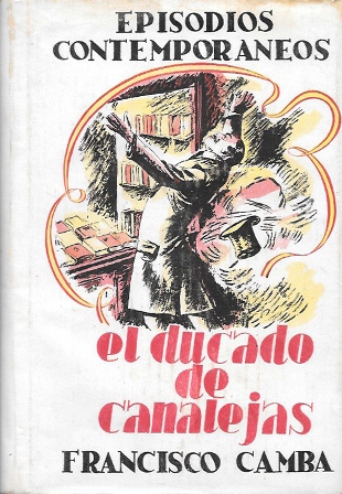 EPISODIOS CONTEMPORANEOS: EL DUCADO DE CANALEJAS