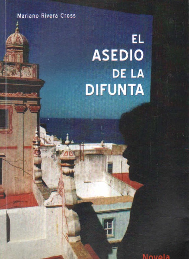 EL ASEDIO DE LA DIFUNTA