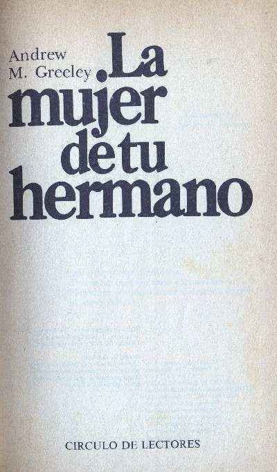 LA MUJER DE TU HERMANO