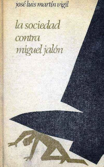LA SOCIEDAD CONTRA MIGUEL JALON