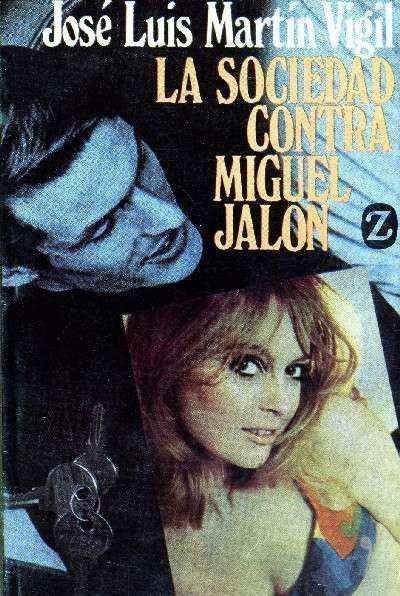 LA SOCIEDAD CONTRA MIGUEL JALON
