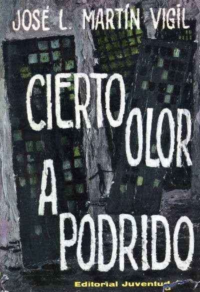 CIERTO OLOR A PODRIDO