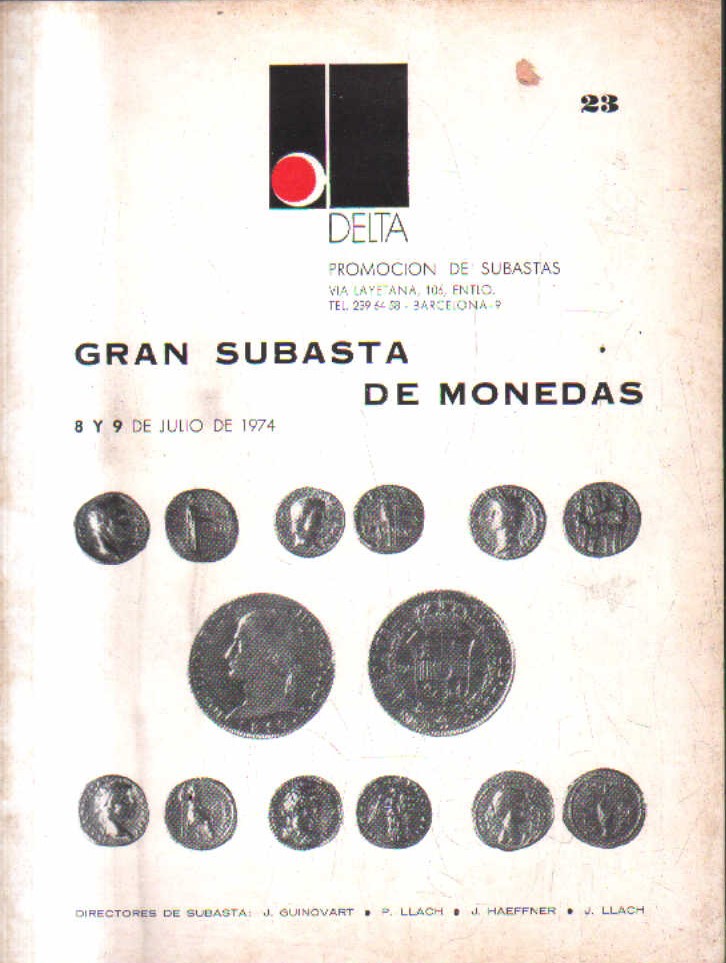 GRAN SUBASTA DE MONEDAS. Nº 23. 8 Y 9 DE JULIO DE 1974