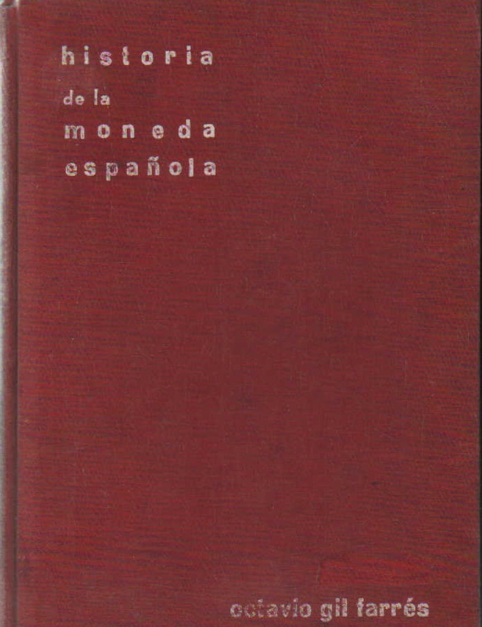 HISTORIA DE LA MONEDA ESPAÑOLA