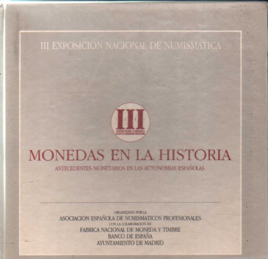 MONEDAS EN LA HISTORIA, ANTECEDENTES MONETARIOS EN LAS AUTONOMIAS ESPAÑOLAS