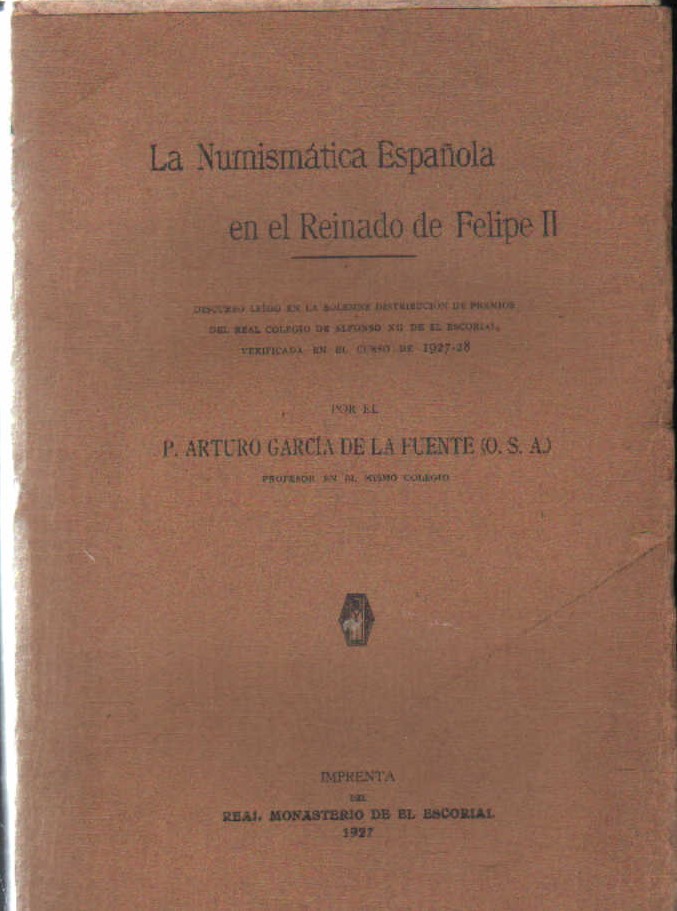 LA NUMISMATICA ESPAÑOLA EN EL REINADO DE FELIPE II