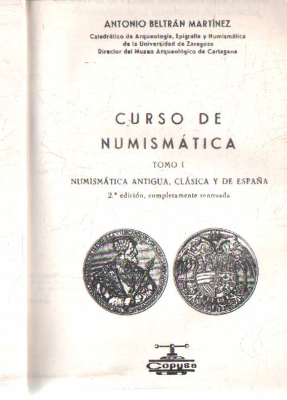 CURSO DE NUMISMATICA I: NUMISMATICA ANTIGUA (2 TOMOS)