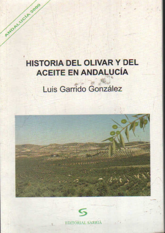 HISTORIA DEL OLIVAR Y DEL ACEITE EN ANDALUCIA