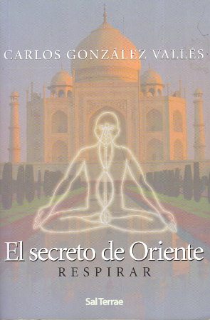 EL SECRETO DE ORIENTE - RESPIRAR
