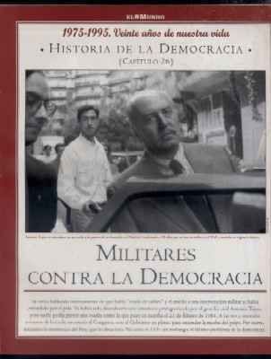 Hª DE LA DEMOCRACIA. LA AVENTURA DE LA LIBERTAD. CAPÍTULO 26: MILITARES CONTRA LA  DEMOCRACIA.