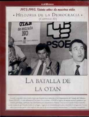 Hª DE LA DEMOCRACIA. LA AVENTURA DE LA LIBERTAD. CAPÍTULO 33: LA BATALLA DE LA OTAN.
