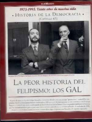 Hª DE LA DEMOCRACIA. LA AVENTURA DE LA LIBERTAD. CAPÍTULO 43:LA PEOR HISTORIA DEL FELIPISMO:LOS GAL.