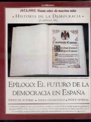 Hª DE LA DEMOCRACIA. LA AVENTURA DE LA LIBERTAD. CAPÍTULO 49: EPILOGO: EL FUTURO DE LA DEMOCRACIA…