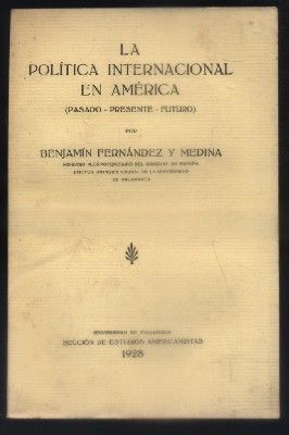 LA POLITICA INTERNACIONAL EN AMERICA (PASADO-PRESENTE- FUTURO).