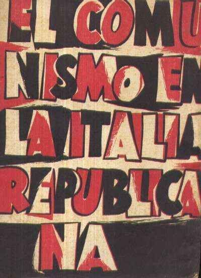 EL COMUNISMO EN LA ITALIA REPUBLICANA