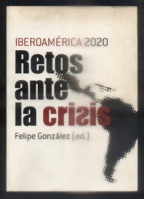IBEROAMERICA 2020. RETOS ANTE LA CRISIS.