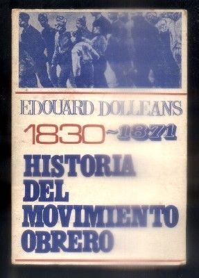 1830-1871. HISTORIA DEL MOVIMIENTO OBRERO.