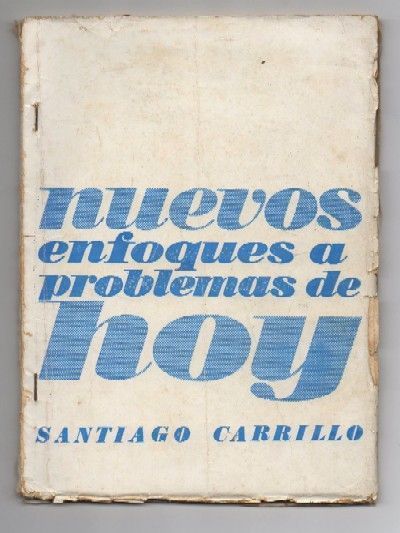 NUEVOS ENFOQUES A PROBLEMAS DE HOY - PROLOGO DE DOLORES IBARRURI.
