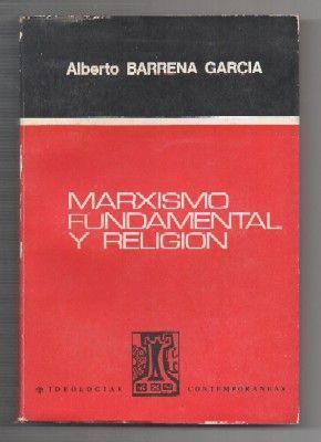 MARXISMO FUNDAMENTAL Y RELIGION.