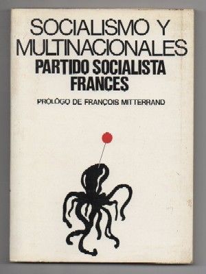 SOCIALISMO Y MULTINACIONALES. PARTIDO SOCIALISTA FRANCES.
