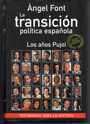 LA TRANSICION POLITICA ESPAÑOLA. LOS AÑOS PUJOL.