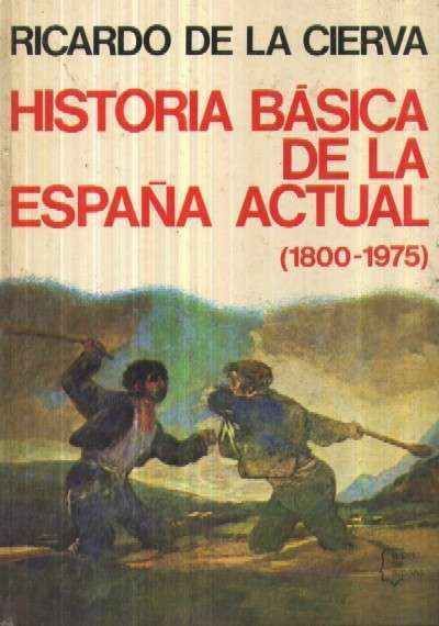 HISTORIA BASICA DE LA ESPAÑA ACTUAL (1.880-1.975)