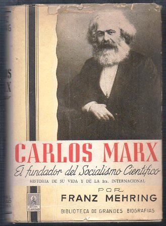 CARLOS MARX. EL FUNDADOR DEL SOCIALIDMO CIENTIFICO.