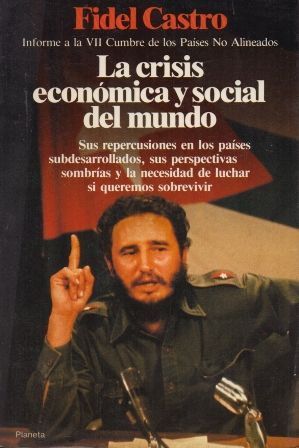 LA CRISIS ECONOMICA Y SOCIAL DEL MUNDO. COLECCIÓN DOCUMENTO.
