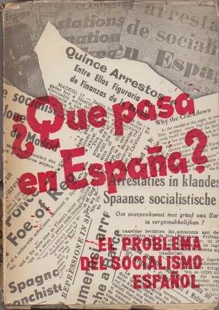 ¿QUE PASA EN ESPAÑA? EL PROBLEMA DEL SOCIALISMO EN ESPAÑOL