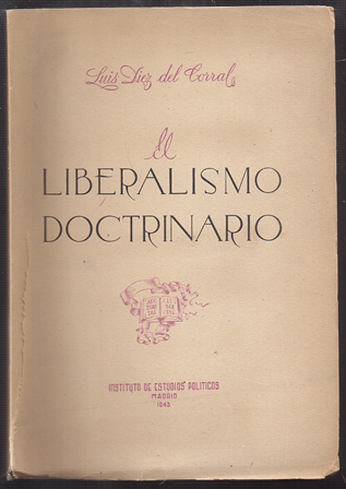 EL LIBERALISMO DOCTRINARIO.