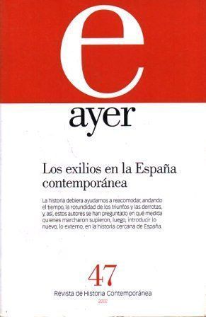 REVISTA DE HISTORIA CONTEMPORANEA AYER Nº 47 - 2002