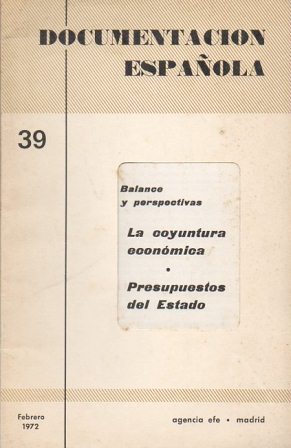 DOCUMENTACION ESPAÑOLA Nº 39 FEBRERO 1972 BALANCES Y PERSPECTIVAS…