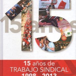 15 AÑOS DE TRABAJO SINDICAL 1998-2013 UGT ANDALUCIA