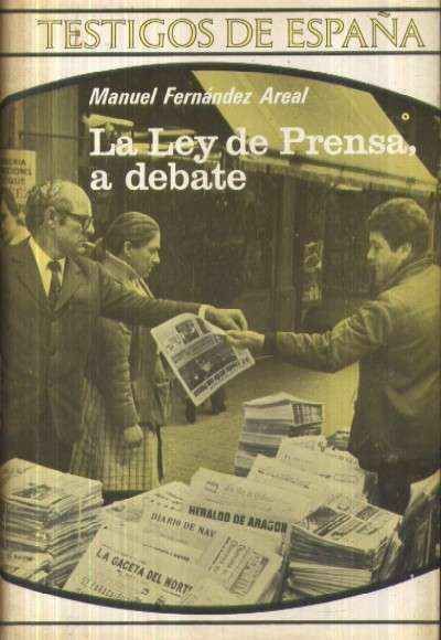 LA LEY DE PRENSA, A DEBATE