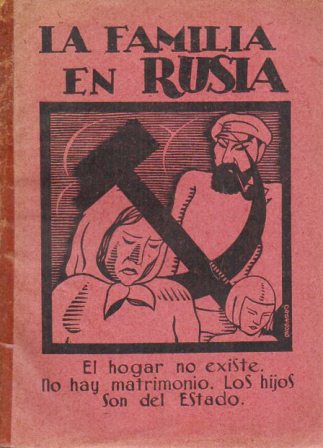 LA FAMILIA EN RUSIA - EL HOGAR NO EXISTE. NO HAY MATRIMONIO. LOS HIJOS SON DEL ESTADO