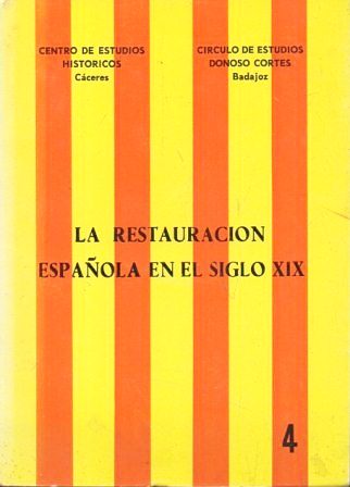 LA RESTAURACION ESPAÑOLA EN EL SIGLO XIX  - Nº 4