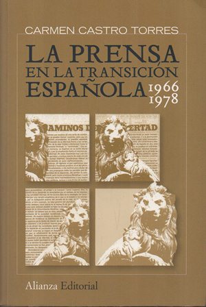 LA PRENSA ESPAÑOLA EN LA TRASICION ESPAÑOLA 1966-1978