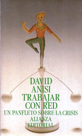 TRABAJAR CON RED (UN PANFLETO SOBRE LA CRISIS)
