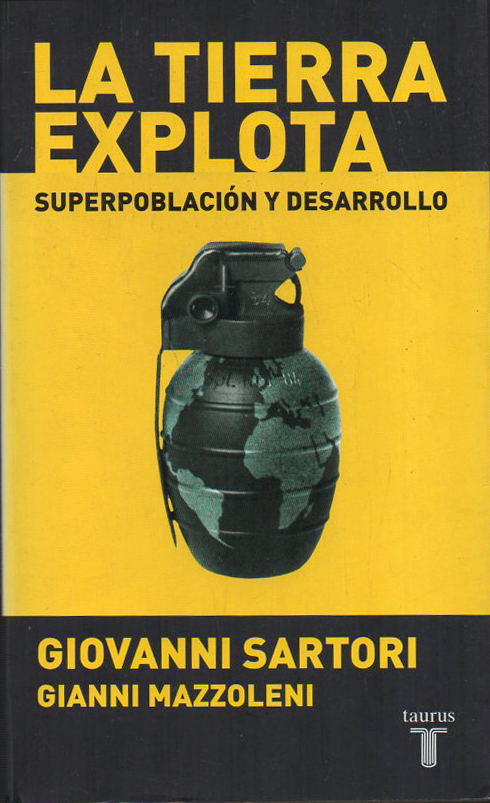 LA TIERRA EXPLOTA . SUPERPOBLACION Y DESARROLLO