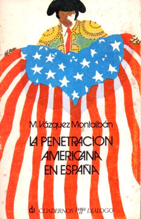 LA PENETRACION AMERICANA EN ESPAÑA - CUADERNOS PARA EL DIALOGO  62