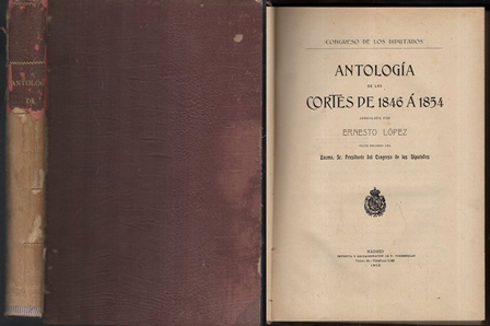 ANTOLOGIA DE LAS CORTES DE 1846 A 1854 - CONGRESO DE LOS DIPUTADOS