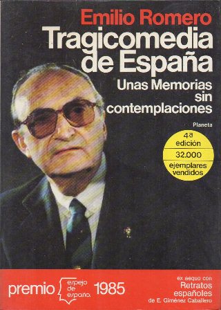 TRAGICOMEDIA DE ESPAÑA - UNAS MEMORIAS SIN CONTEMPLACIONES