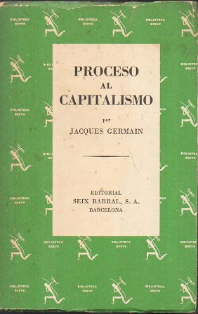PROCESO AL CAPITALISMO
