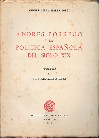 ANDRES BORREGO Y LA POLITICA ESPAÑOLA DEL SIGLO XIX