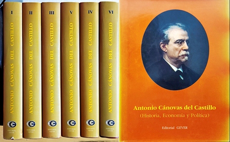 ANTONIO CANOVAS DEL CASTILLO (HISTORIA, ECONOMIA Y POLITICA) 6 TOMOS