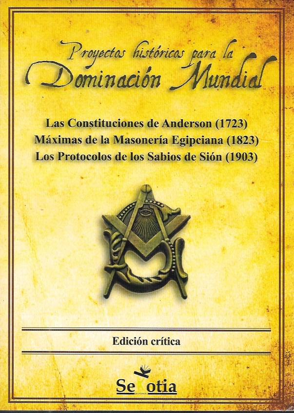 PROYECTOS HISTORICOS PARA LA DOMINACION MUNDIAL