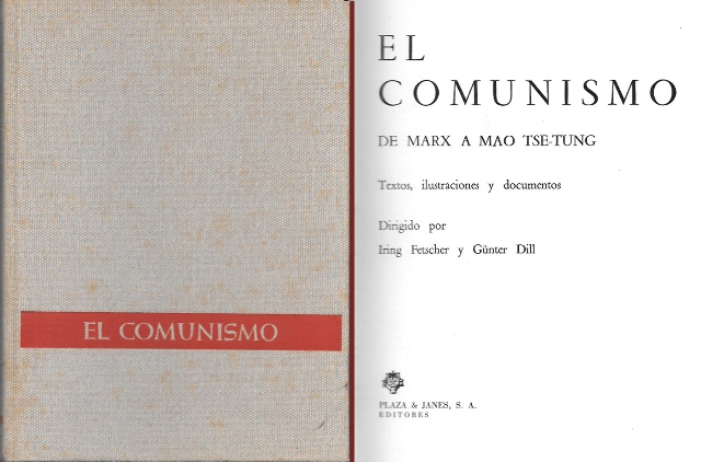 EL COMUNISMO - DE MARX A MAO TSR-TUNG