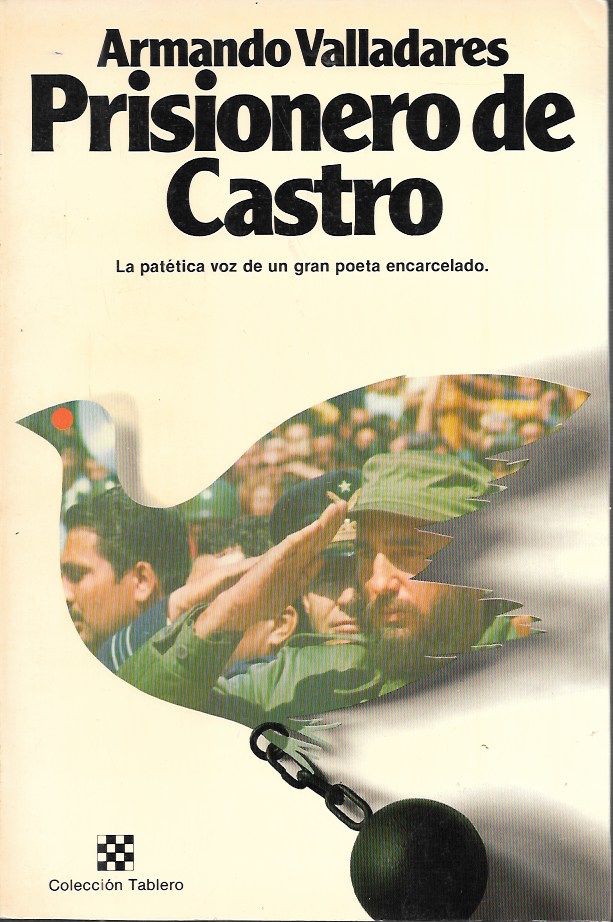 PROSIONERO DE CASTRO (LA PATETICA VOZ DE UN GRAN POETA ENCARCELADO)